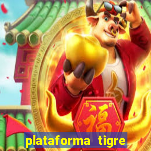 plataforma tigre pagando no cadastro